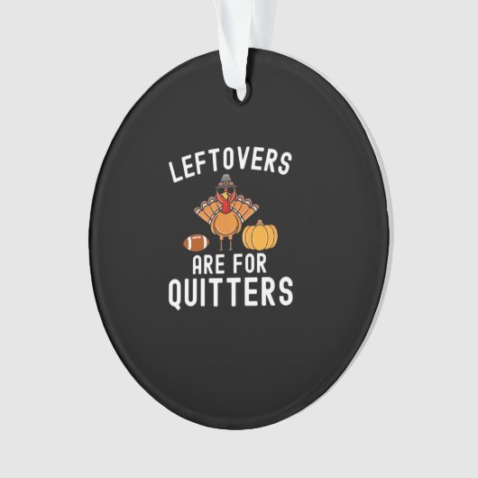 Leftovers sind für Quito Funny Erntedank Day Ornament (Vorderseite)