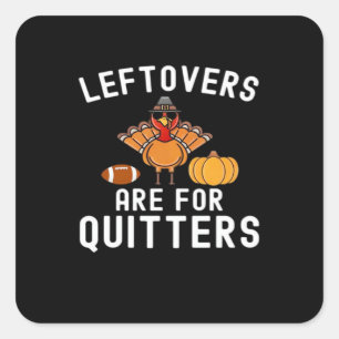 Leftovers sind für Quito Funny Erntedank Day Quadratischer Aufkleber