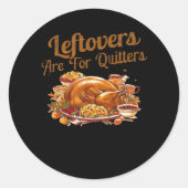 Leftovers sind für Quito Funny Erntedank Day Runder Aufkleber (Vorderseite)