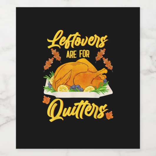 Leftovers sind für Quito Funny Erntedank Day Weinetikett (Einzelnes Label)