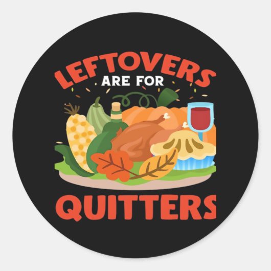 Leftovers sind für Quitters Classic Ästhetik Stil Runder Aufkleber (Vorderseite)
