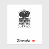 Leftovers sind für Quitters Classic Funny Retro Aufkleber (Blatt)