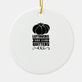 Leftovers sind für Quitters Classic Funny Retro Keramik Ornament (Vorne)