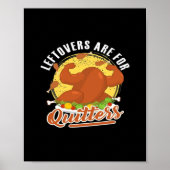 Leftovers sind für Quitters Classic Funny Retro Poster (Vorne)
