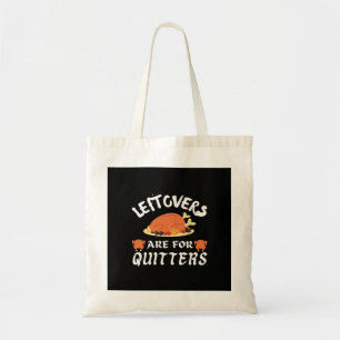 Leftovers sind für Quitters Classic Funny Retro Tragetasche
