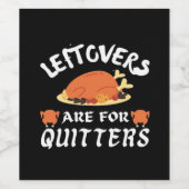 Leftovers sind für Quitters Classic Funny Retro Weinetikett (Einzelnes Label)