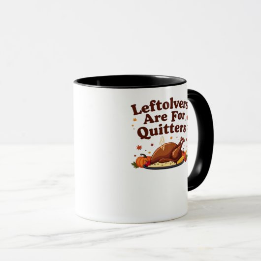 Leftovers sind für Quitters - Erntedank Day Clubs Tasse (VorderseiteRechts)