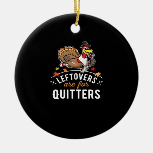 Leftovers sind für Quitters ・ Erntedank Essentia Keramik Ornament (Vorne)