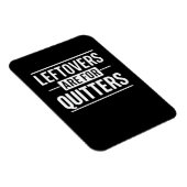 Leftovers sind für Quitters Erntedank Funny Quot Magnet (Rechte Seite)