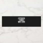 Leftovers sind für Quitters Erntedank Funny Quot Wasserflaschenetikett (Einzelnes Label)