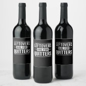 Leftovers sind für Quitters Erntedank Funny Quot Weinetikett (Flaschen)