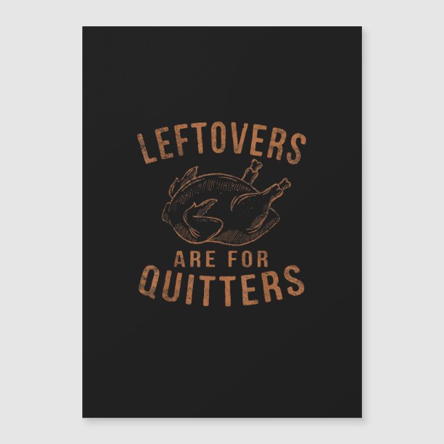 Leftovers sind für Quitters Erntedank Funny Turm Magnetkarte (Vorderseite)