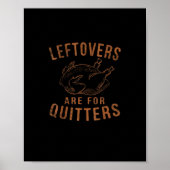 Leftovers sind für Quitters Erntedank Funny Turm Poster (Vorne)
