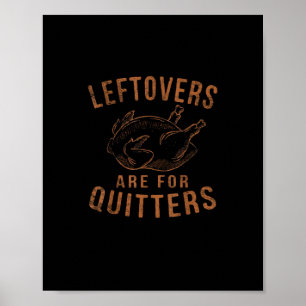 Leftovers sind für Quitters Erntedank Funny Turm Poster