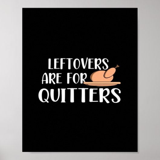 Leftovers sind für Quitters Erntedank Trendsetter Poster (Vorne)