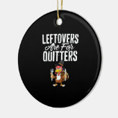 Leftovers sind für Quitters Erntedank Türkei Cla Keramik Ornament (Links)