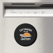 Leftovers sind für Quitters Erntedank Türkei Ess Magnet (In Situ (Geschirrspüler))