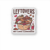 Leftovers sind für Quitters - Funny Classic Design Aufkleber (Vorderseite)