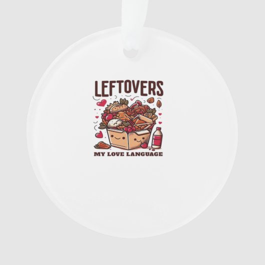Leftovers sind für Quitters - Funny Classic Design Ornament (Vorderseite)