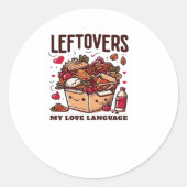 Leftovers sind für Quitters - Funny Classic Design Runder Aufkleber (Vorderseite)