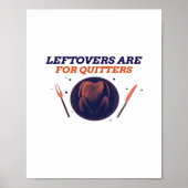 Leftovers sind für Quitters Funny Erntedank Clubs Poster (Vorne)