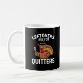 Leftovers sind für Quitters Funny Erntedank Cool Kaffeetasse (Links)