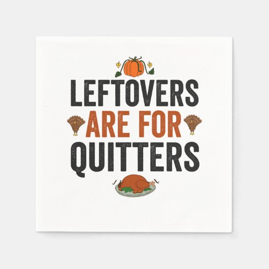 Leftovers sind für Quitters Funny Erntedank Fall Serviette (Vorderseite)
