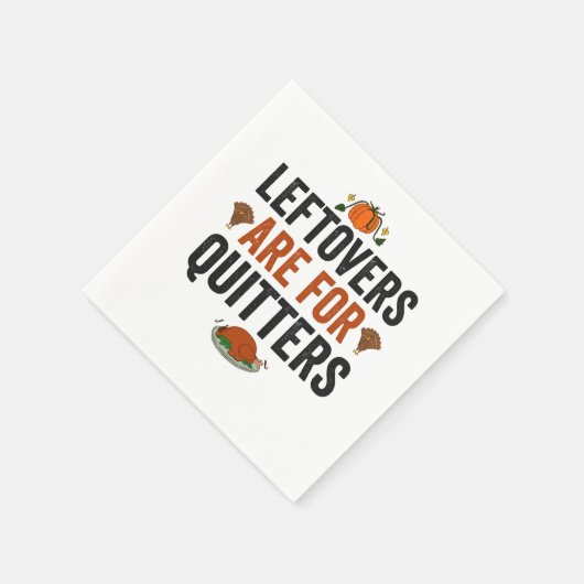 Leftovers sind für Quitters Funny Erntedank Fall Serviette (Ecke)