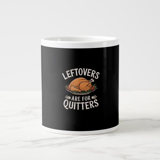 Leftovers sind für Quitters Funny Erntedank Food Jumbo-Tasse (Vorderseite)
