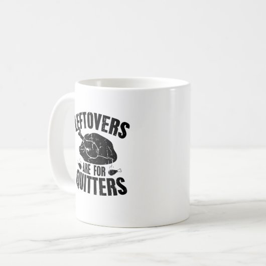 Leftovers sind für Quitters Funny Erntedank Turk Kaffeetasse (Vorderseite Links)