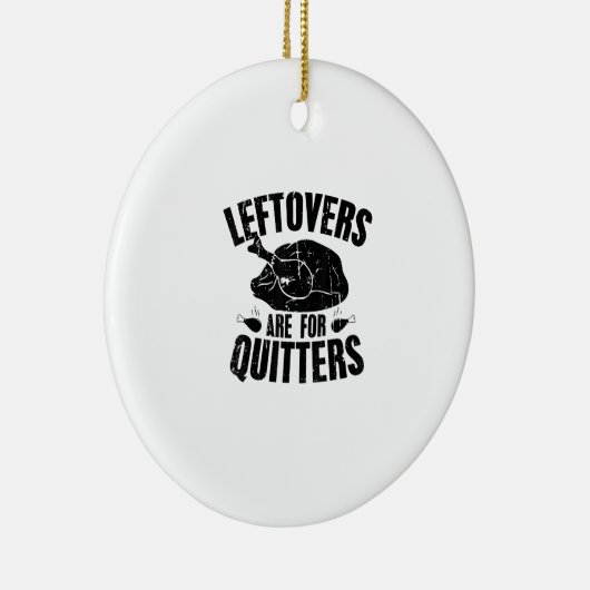 Leftovers sind für Quitters Funny Erntedank Turk Keramik Ornament (Rechts)