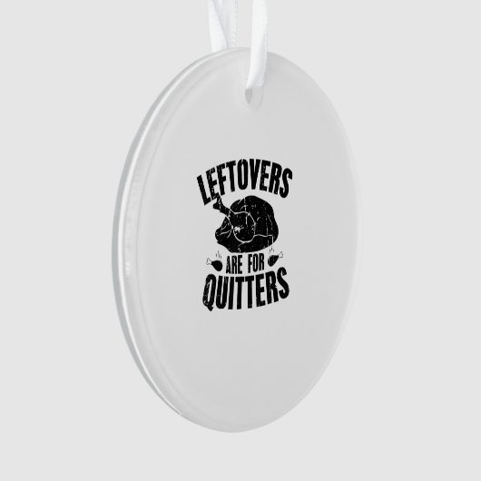 Leftovers sind für Quitters Funny Erntedank Turk Ornament (Vorderseite)