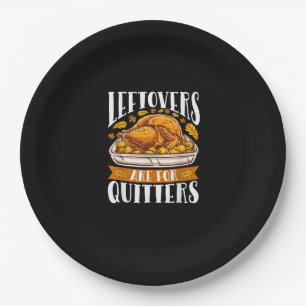 Leftovers sind für Quitters Funny Erntedank Turk Pappteller