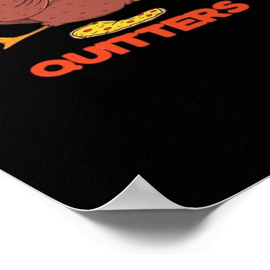 Leftovers sind für Quitters Funny Erntedank Turk Poster (Ecke)