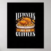 Leftovers sind für Quitters Funny Erntedank Turk Poster (Vorne)
