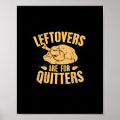 Leftovers sind für Quitters Funny Erntedank Turk Poster (Vorne)