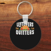 Leftovers sind für Quitters Funny Erntedank Turk Schlüsselanhänger (Vorderseite)