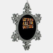 Leftovers sind für Quitters Funny Erntedank Turk Schneeflocken Zinn-Ornament (Links)
