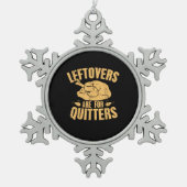 Leftovers sind für Quitters Funny Erntedank Turk Schneeflocken Zinn-Ornament (Vorderseite)