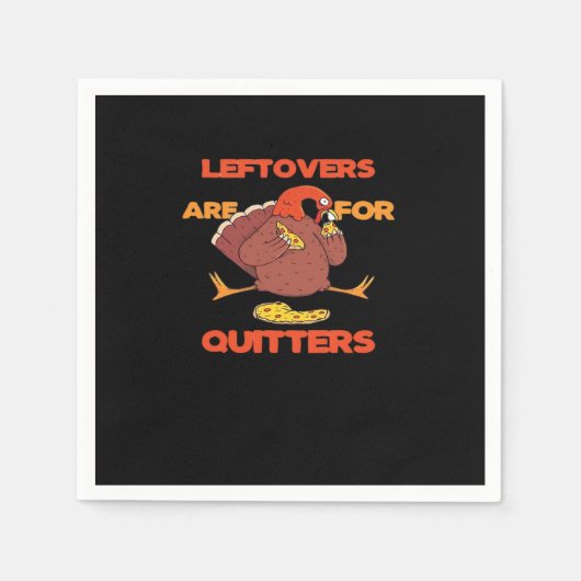 Leftovers sind für Quitters Funny Erntedank Turk Serviette (Vorderseite)