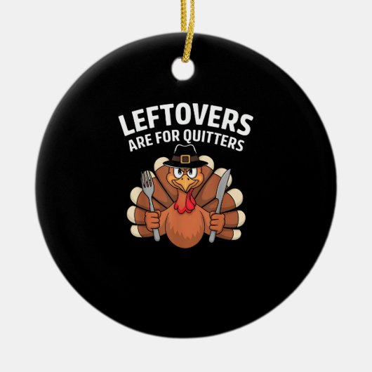 Leftovers sind für Quitters Funny Erntedank Vint Keramik Ornament (Vorne)