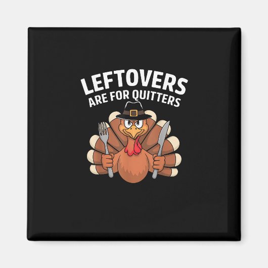 Leftovers sind für Quitters Funny Erntedank Vint Magnet (Vorne)