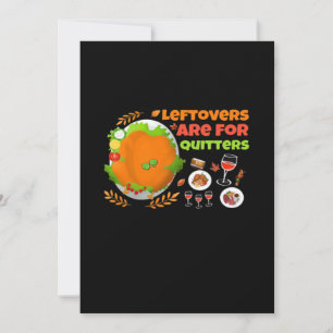 Leftovers sind für Quitters Funny Food Erntedank Feiertagskarte