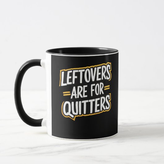 Leftovers sind für Quitters Funny Zitat Thanksgivi Tasse (Links)