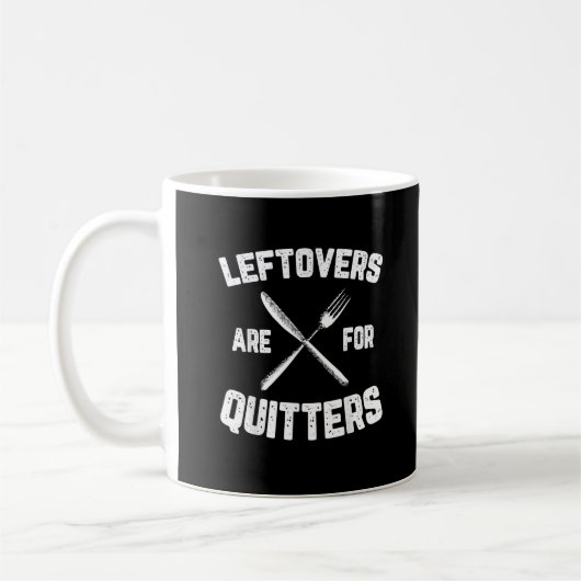 Leftovers sind für Quitters Gobble Funny Thanksgiv Kaffeetasse (Links)