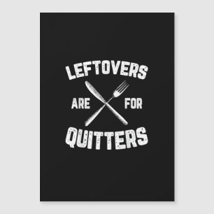 Leftovers sind für Quitters Gobble Funny Thanksgiv Magnetkarte