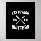 Leftovers sind für Quitters Gobble Funny Thanksgiv Poster (Vorne)