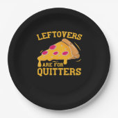 Leftovers sind für Quitters Pizza Thanksgivin Pappteller (Vorderseite)