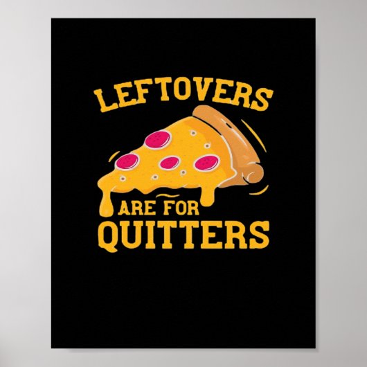 Leftovers sind für Quitters Pizza Thanksgivin Poster (Vorne)
