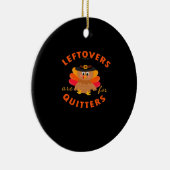 Leftovers sind für Quitters Türkei Weihnachtsklass Keramik Ornament (Rechts)